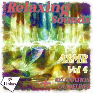Relaxing Sounds Collection - ASMR vol4