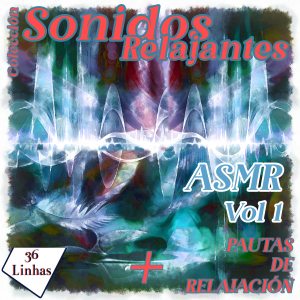Colección Sonidos Relajantes - ASMR vol1 Colección Sonidos Relajantes - ASMR vol1