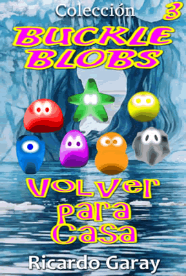 buckle blobs volver para casa