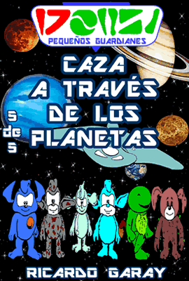 pequenos guardianes caza atraves de los planetas